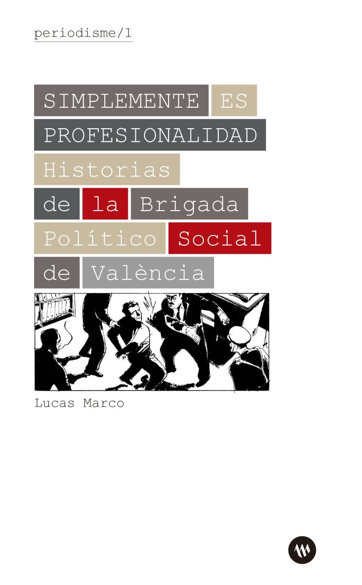 El libro que revela la trayectoria de los componentes de la Brigada Político Social franquista en València