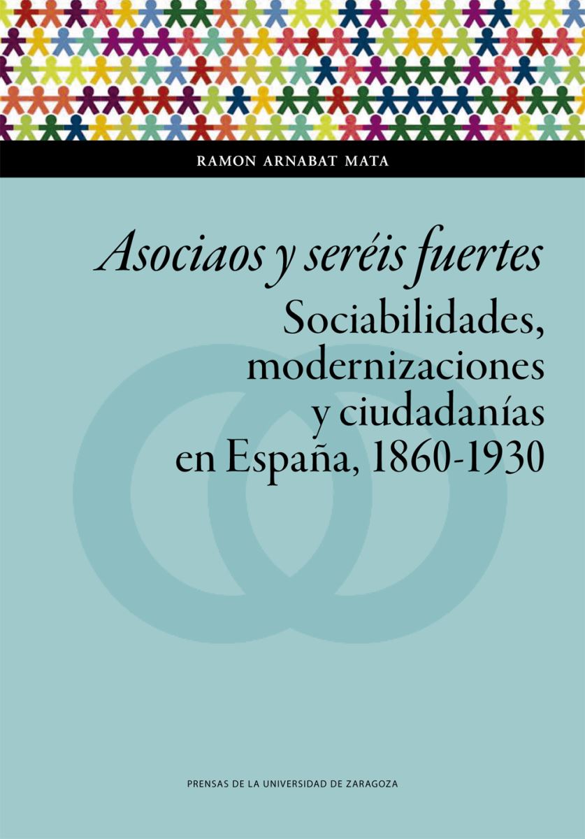 La Universidad de Zaragoza presenta el libro "Asociaos y seréis fuertes"