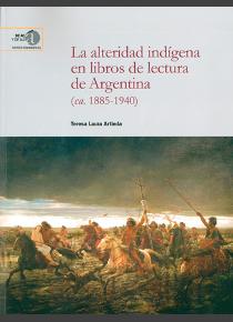 Editorial CSIC presenta el libro "La alteridad indígena en libros de lectura de Argentina"