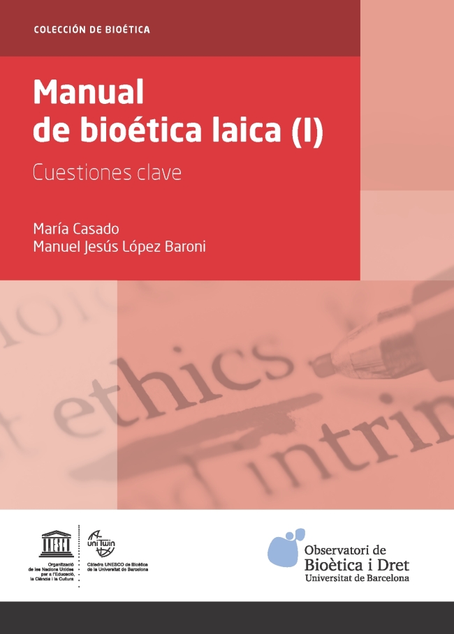 La Universitat de Barcelona presenta el libro "Manual de Bioética laica. Cuestiones clave"