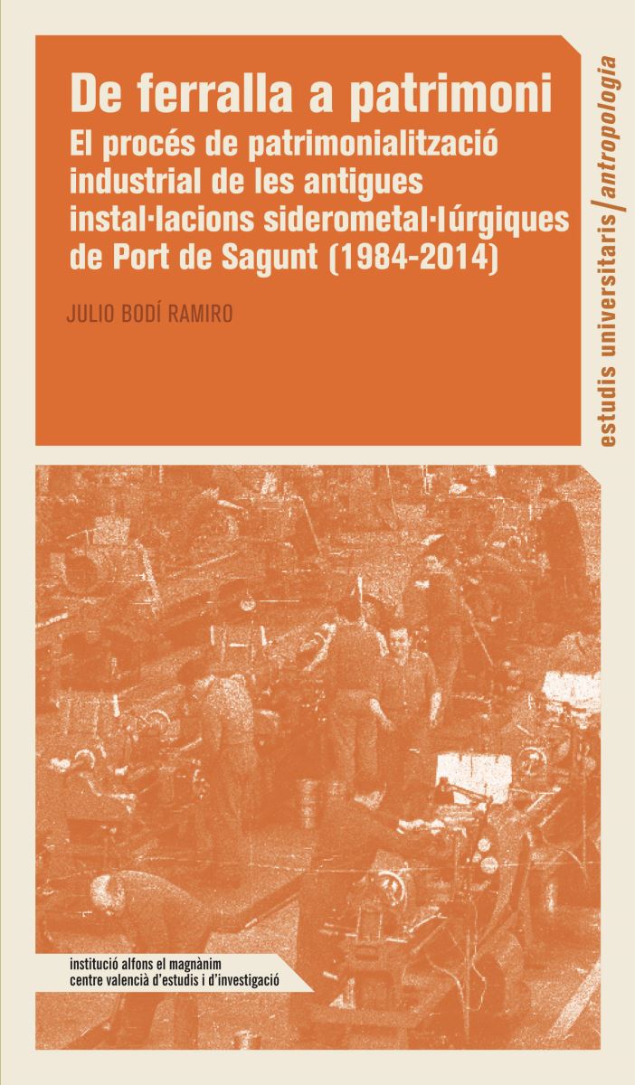 La complexa reconversió del patrimoni industrial de Port de Sagunt en espai cultural