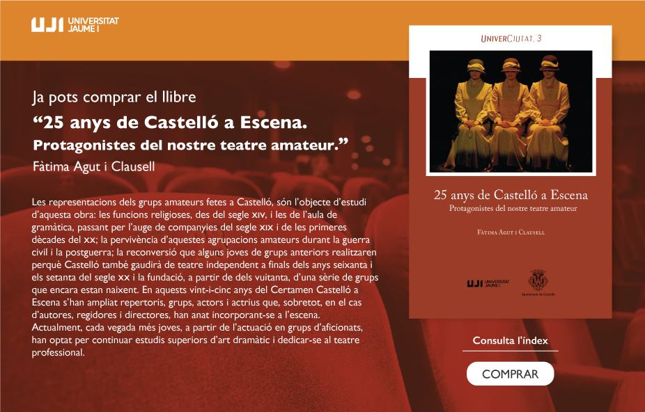 La Universitat Jaume I publica "25 anys de Castelló a Escena. Protagonistes del nostre teatre amateur."
