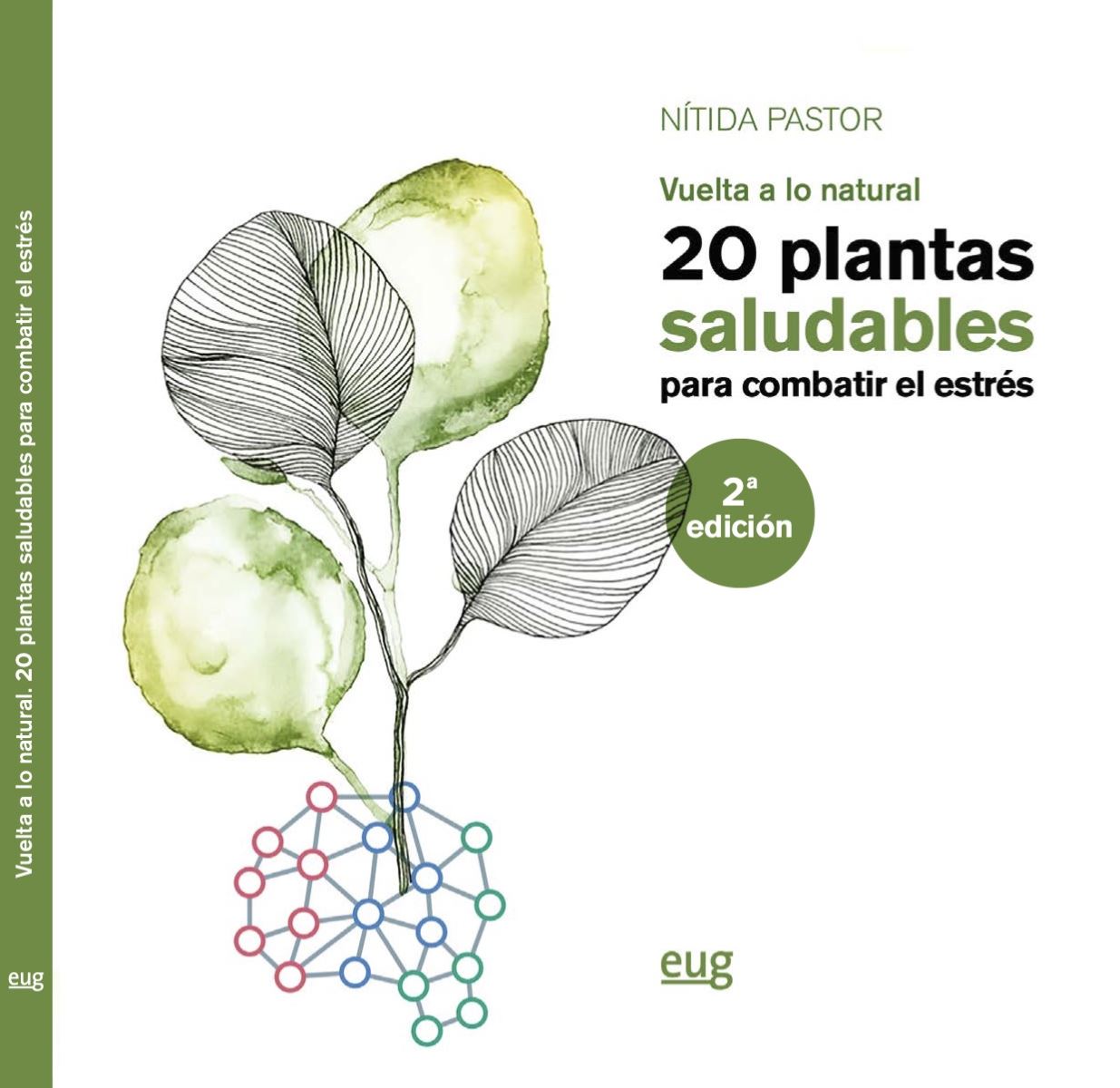 La Universidad de Granada presenta el libro "20 plantas saludables para combatir el estrés. Vuelta a lo natural", de Nítida Pastor