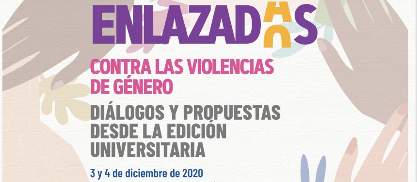 Editoriales universitarias iberoamericanas, enlazadas contra las violencias de género.