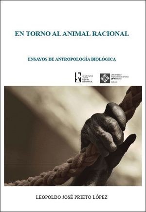 Editorial UFV publica "En torno al animal racional. Ensayos de Antropología biológica"