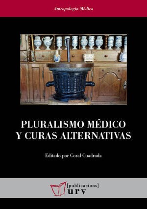 Publicacions URV presenta el libro "Pluralismo médico y curas alternativas"