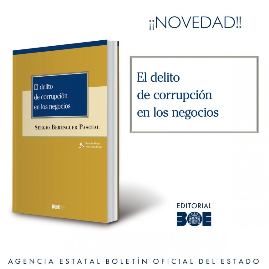 Novedad Editorial. El delito de corrupción en los negocios.