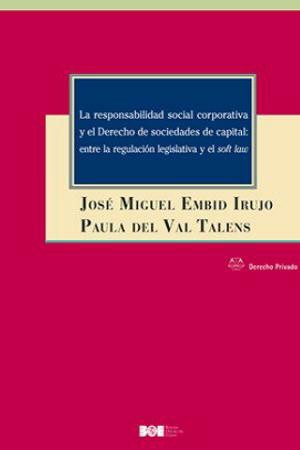Editorial BOE. La responsabilidad social corporativa y el Derecho de sociedades de capital: entre la regulación legislativa y el soft law