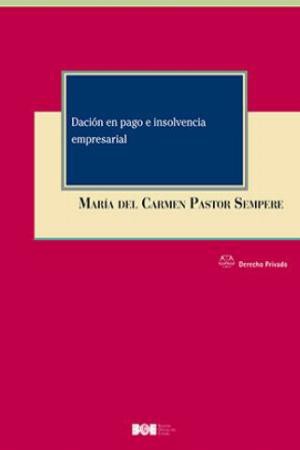 Editorial BOE. Dación en pago e insolvencia empresarial