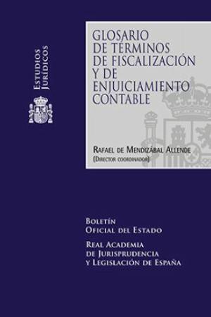 Editorial BOE. Glosario de términos de fiscalización y de enjuiciamiento contable