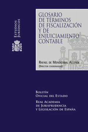 Editorial BOE. Glosario de términos de fiscalización y de enjuiciamiento contable