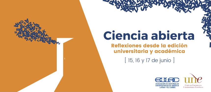 Las editoriales universitarias iberoamericanas reflexionan sobre la ciencia abierta