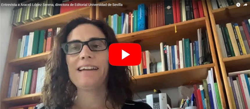 Entrevista a Araceli López Serena, directora de Editorial Universidad de Sevilla