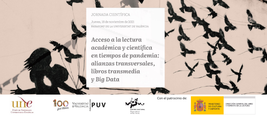 Lectura académica y científica en tiempos de pandemia: alianzas transversales, libros transmedia y big data