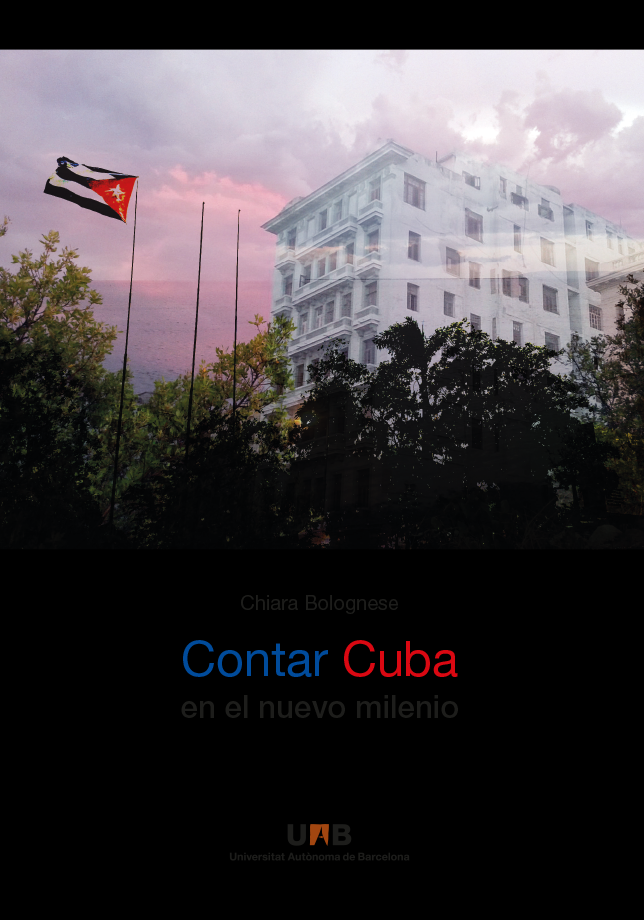 La UAB publica “Contar Cuba en el nuevo milenio”, de Chiara Bolognese