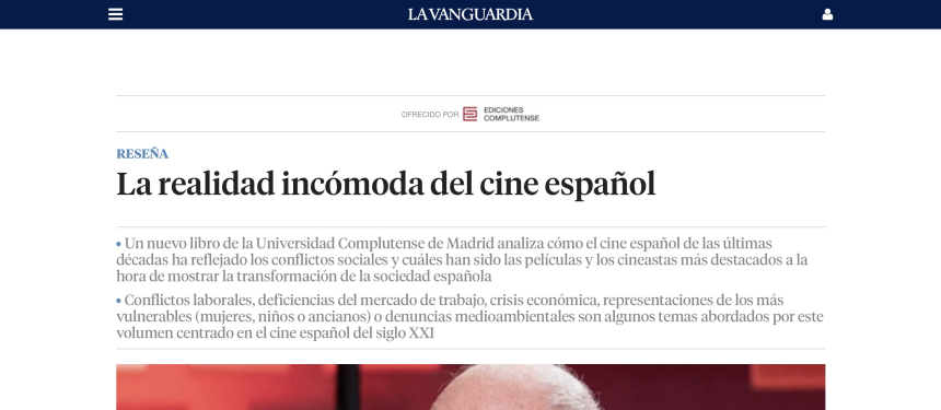 LA VANGUARDIA CULTURA-COM. La realidad incómoda del cine español. Universidad Complutense de Madrid