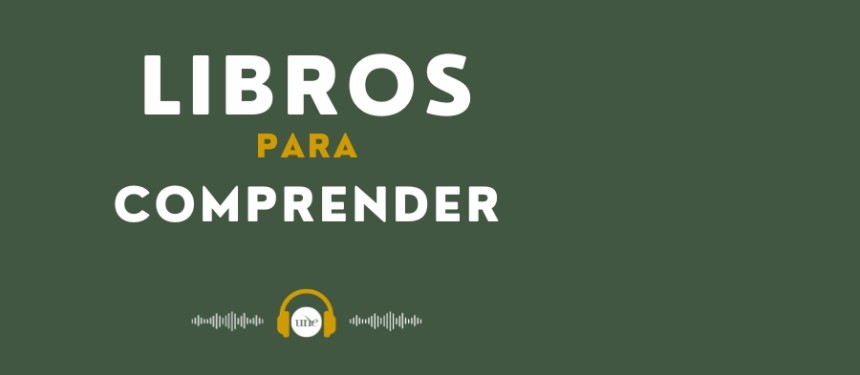 La UNE estrena hoy el pódcast Libros para comprender