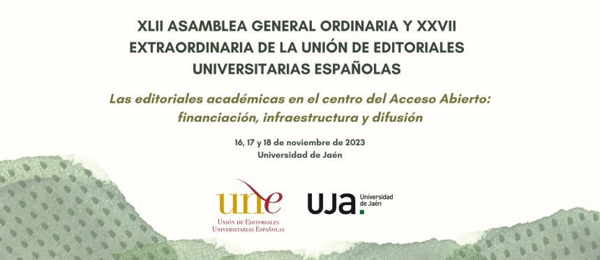 Las editoriales UNE celebran su asamblea general en la Universidad de Jaén con el acceso abierto y la propiedad intelectual como temas de reflexión y debate