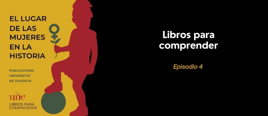 Disponible el episodio número 4 del pódcast Libros para comprender