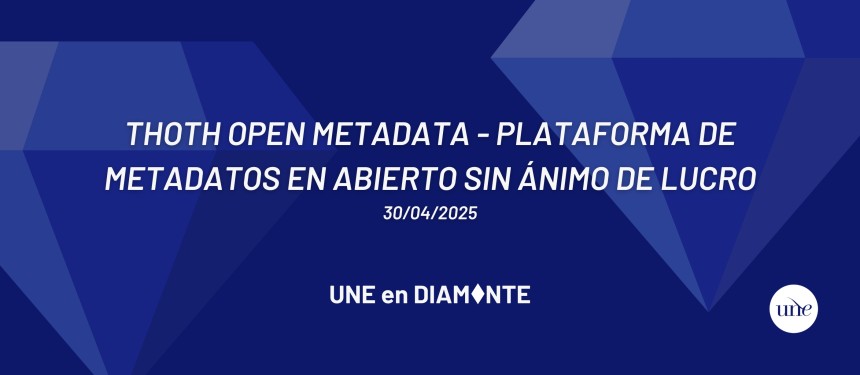 Thot Open Metadata. Plataforma de metadatos en abierto sin ánimo de lucro