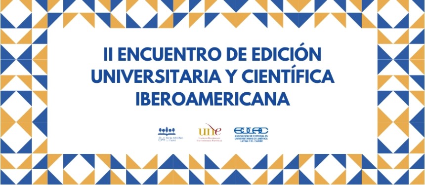 El II Encuentro de edición universitaria y científica iberoamericana refuerza el valor del español y el portugués como lenguas de ciencia