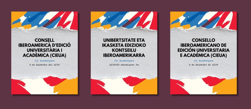 UNE traduce al catalán, euskera y gallego el texto fundacional del Consejo Iberoamericano de Edición Universitaria y Académica (CIEUA)