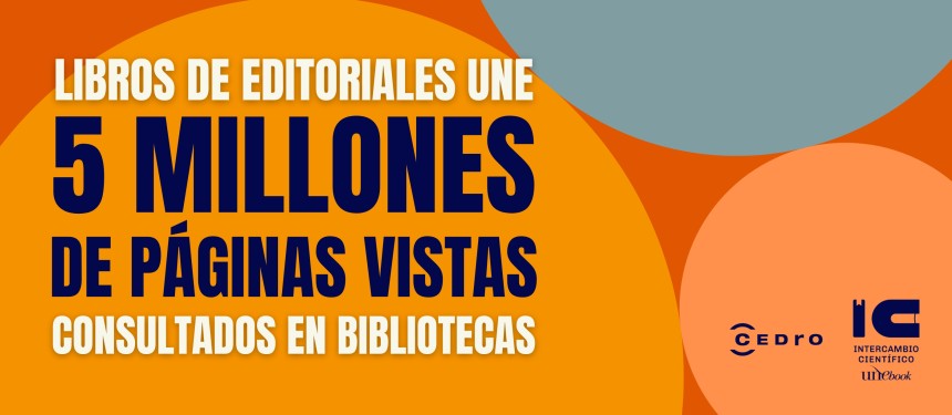La colección de Intercambio Científico de las editoriales UNE obtuvo 5 millones de páginas vistas en 2024