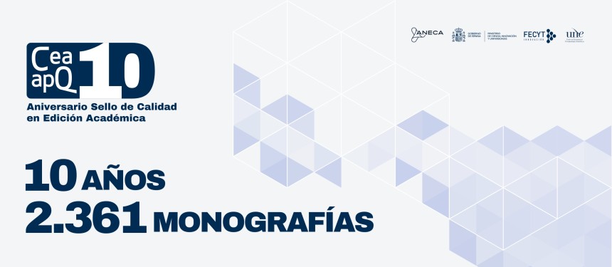 El Sello de Calidad en Edición Académica CEA-APQ celebra su 10º aniversario con 2.361 monografías certificadas