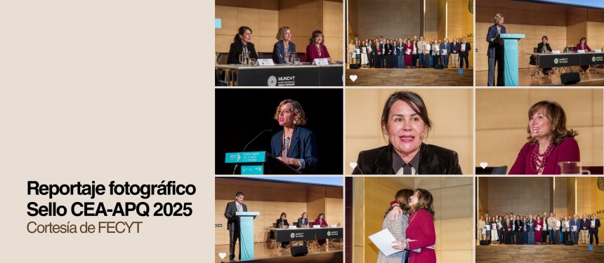 Reportaje fotográfico Sello CEA-APQ 2025, por cortesía de FECYT