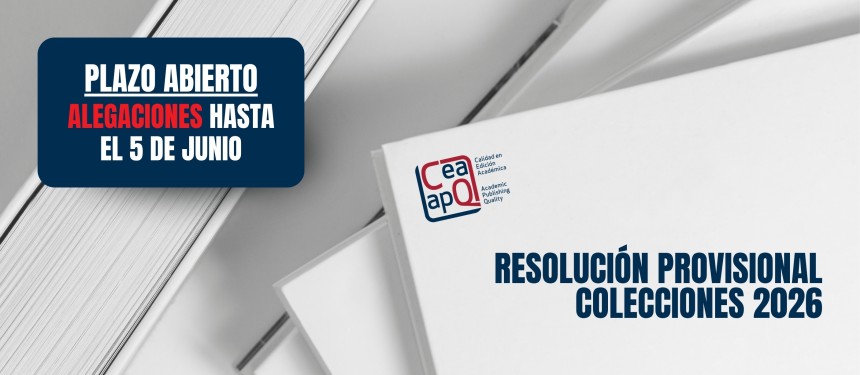 Resolución provisional de la convocatoria del Sello de Calidad en Edición Académica CEA-APQ Colecciones 2026