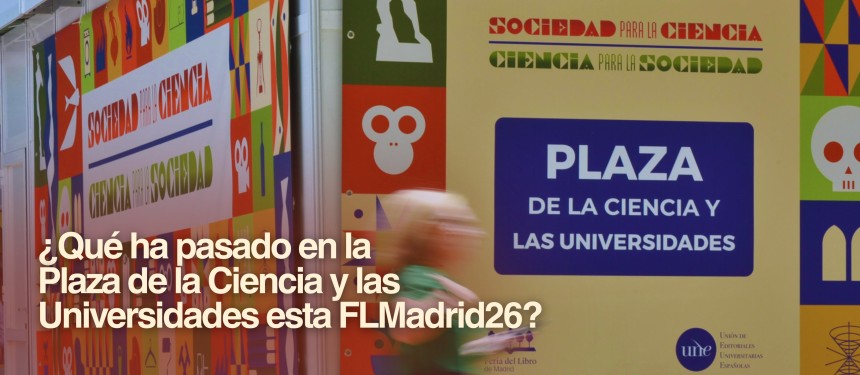 La Plaza de la Ciencia y de las Universidades internacionaliza el libro universitario desde la Feria del Libro de Madrid