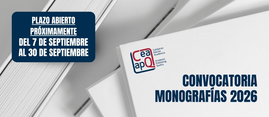 El 7 de septiembre abrirá el plazo de evaluación de monografías individuales 2026 del Sello de Calidad en Edición Académica CEA-APQ