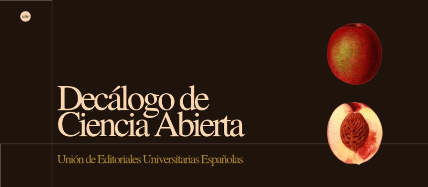 Decálogo de la Unión de Editoriales Universitarias Españolas (UNE) en la Semana del Acceso Abierto 2026