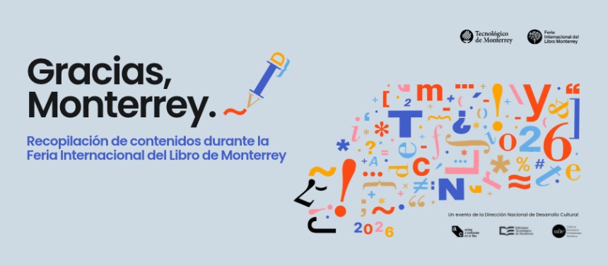 ¡Gracias Feria Internacional del Libro de Monterrey!