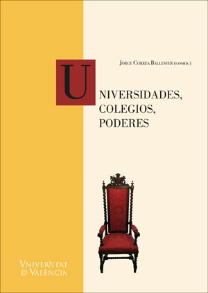 Novedad editorial | Universidades, colegios, poderes - Publicacions de la Universitat de València