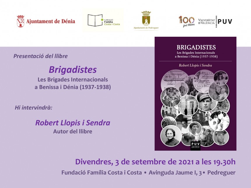 Presentación del libro "Brigadistes. Les Brigades Internacionals a Benissa i Dénia (1937-1938)" en Pedreguer