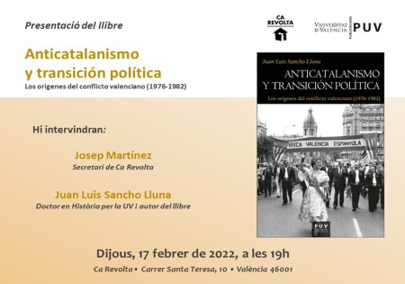 Presentación del libro “Anticatalanismo y transición política” en Valencia - Universitat de València