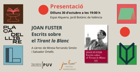 Presentación del libro "Joan Fuster. Escrits sobre el Tirant lo Blanc"