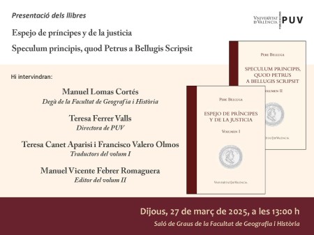 Presentación de los libros "Espejo de príncipes y de la justicia” y ”Speculum principis, quod Petrus a Bellugis Scripsit" en el Salón de Grados de la Facultad Geografía e Historia - Universitat de València