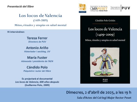 Presentación del libro "Los locos de Valencia (1409-2009)" en el Rector Peset - Universitat de València