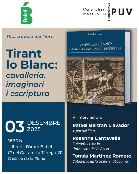 Presentación del libro "Tirant lo Blanc: cavalleria, imaginari i escriptura" en Castellón - Universitat de València