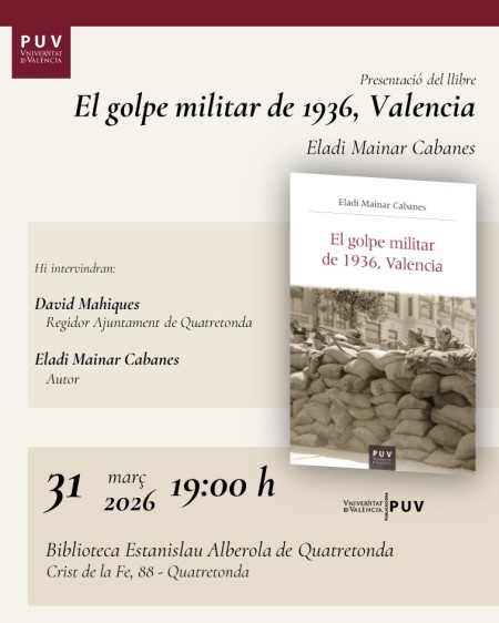 Presentación del libro "El golpe militar de 1936, Valencia" en Quatretonda - Universitat de València