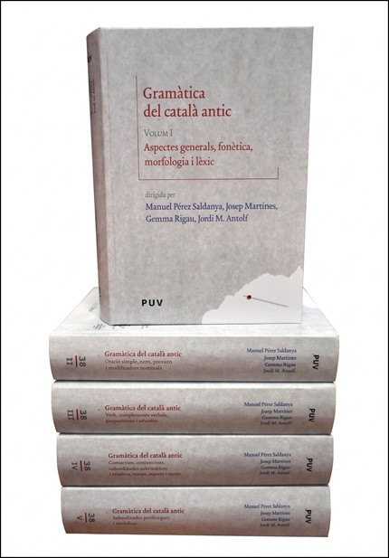 Publicacions de la Universitat de València edita la "Gramàtica del català antic" (GCA), la primera descripción integral del catalán medieval - Universitat de València