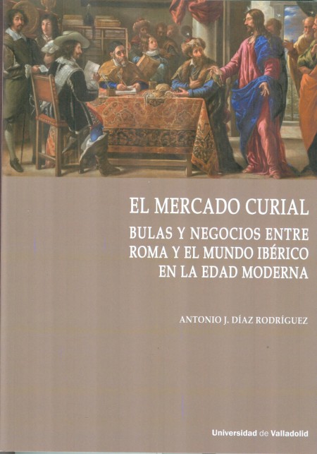 Antonio José Díaz Rodríguez, Premio Nacional de Historia de España con "El mercado curial", publicado por Ediciones Universidad de Valladolid