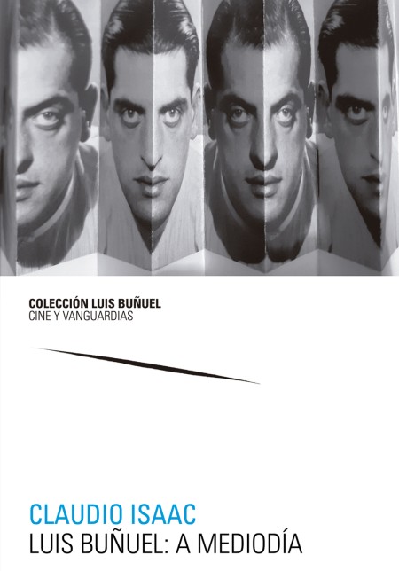Novedad PUZ:  "Luis Buñuel: a mediodía", Claudio Isaac