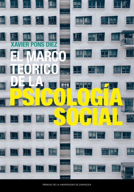 Novedad PUZ: "El marco teórico de la psicología social", Xavier Pons Diez