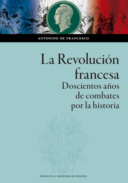 Novedad PUZ: La Revolución francesa. Doscientos años de combates por la historia", Antonino de Francesco