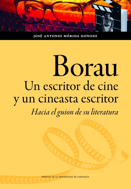 Borau. Un escritor de cine y un cineasta escritor.