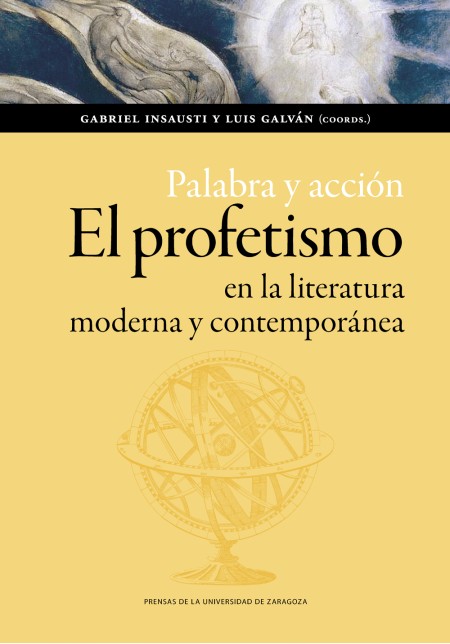 Novedad PUZ: "Palabra y acción. El profetismo en la literatura moderna y contemporánea"