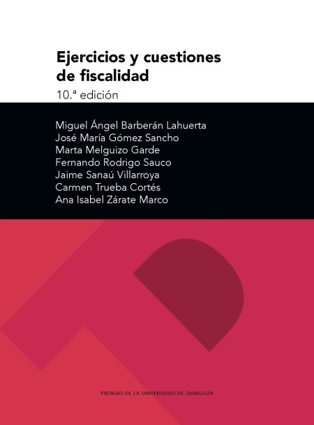 EJERCICIOS Y CUESTIONES DE FISCALIDAD 10.ª edición
